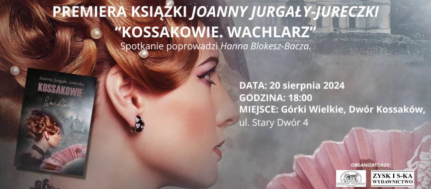 Premiera książki Joanny Jurgały-Jureczki "Kossakowie. Wachlarz"